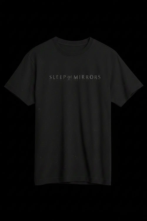 Sleep Of Mirrors - Black T